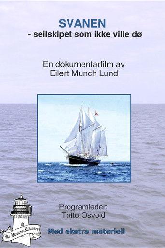 Svanen - seilskipet som ikke ville dø film afişi