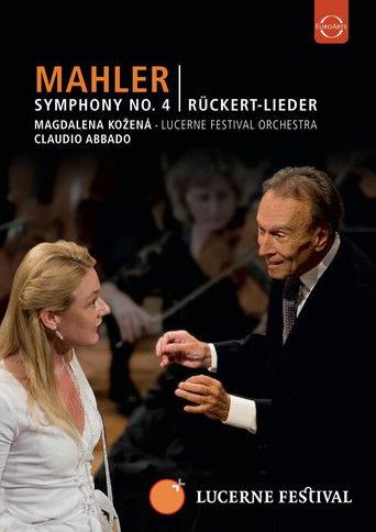 Lucerne Festival 2009 - Abbado conducts Mahler No. 4 Rückert Lieder film afişi
