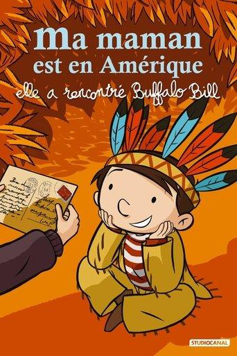 My Mommy is in America and She Met Buffalo Bill film afişi