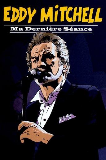 Eddy Mitchell: ma dernière séance film afişi