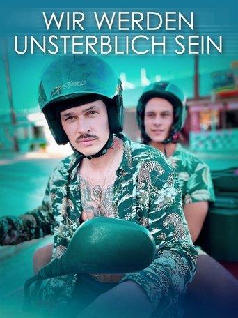Wir werden unsterblich sein film afişi
