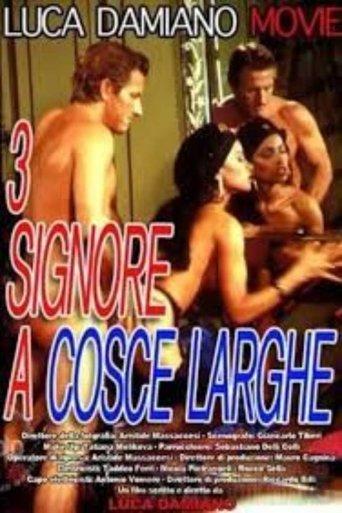 Tre signore a cosce larghe film afişi