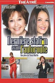 Dernière station avant l'autoroute film afişi