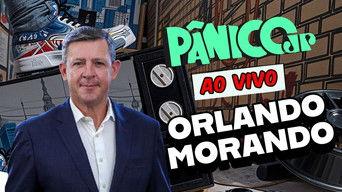 ORLANDO MORANDO | PÂNICO - 18/08/2025