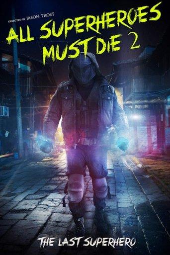 All Superheroes Must Die 2: The Last Superhero film afişi