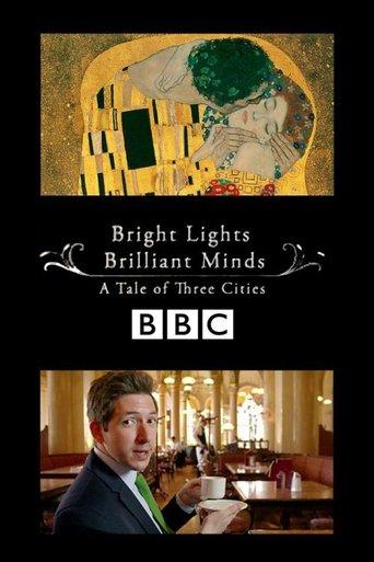 Bright Lights, Brilliant Minds: A Tale of Three Cities dizi afişi