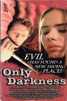 Only Darkness film afişi