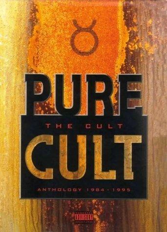 The Cult: Pure Cult Anthology 1984-1995 film afişi