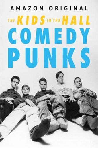 The Kids in the Hall: Comedy Punks dizi afişi