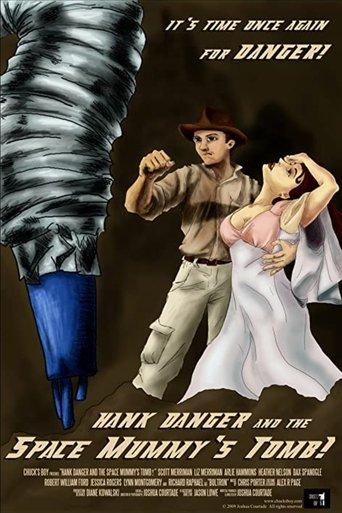 Hank Danger and the Space Mummy's Tomb film afişi