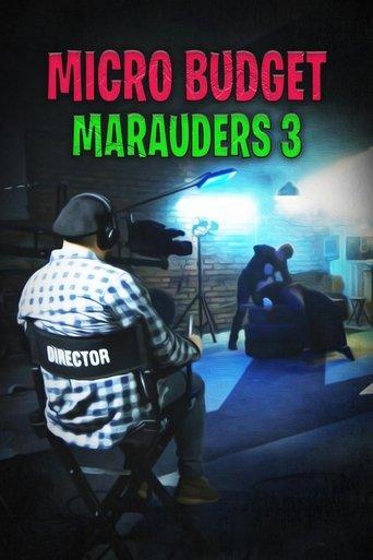 Microbudget Marauders 3 film afişi
