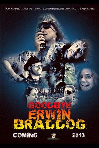 Goodbye Erwin Braddog film afişi
