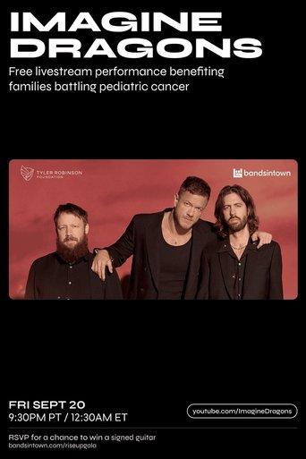 Imagine Dragons - Live from the Tyler Robinson Foundation 2024 RISE UP Gala film afişi