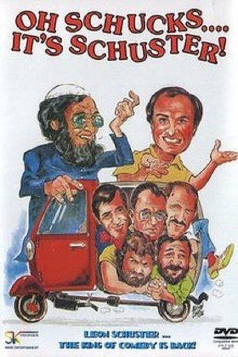 Oh Schucks.... It's Schuster! film afişi