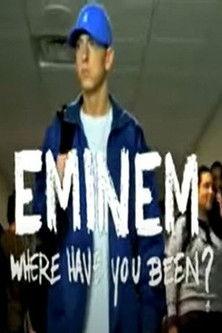 Eminem, Where Have You Been? film afişi