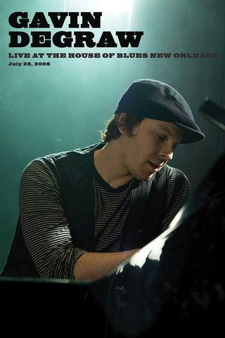 Gavin DeGraw: Live at House of Blues New Orleans film afişi
