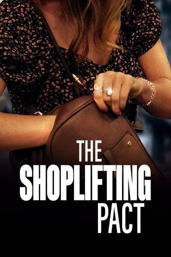 The Shoplifting Pact film afişi