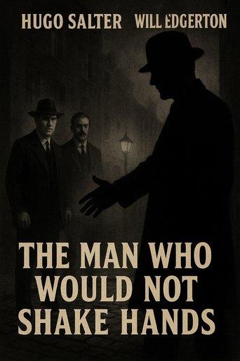 The Man Who Would Not Shake Hands film afişi