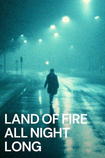 Land of Fire All Night Long film afişi