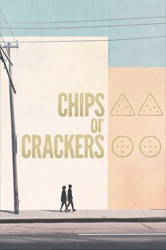 Chips or Crackers film afişi