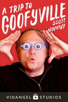 Scott Novotny: A Trip to Goofyville film afişi