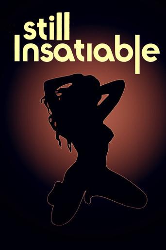 Still Insatiable film afişi