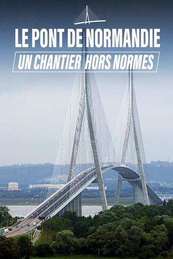 Le Pont de Normandie, un chantier hors norme film afişi