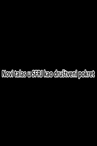 New Wave in SFRY as a Social Movement film afişi