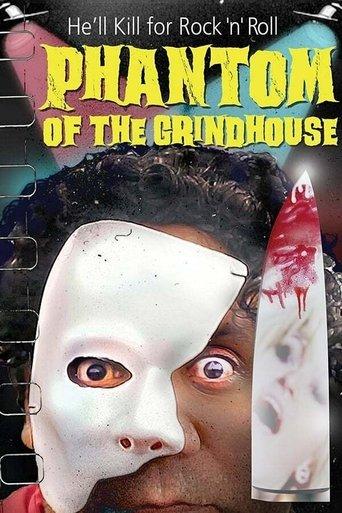 Phantom of the Grindhouse film afişi