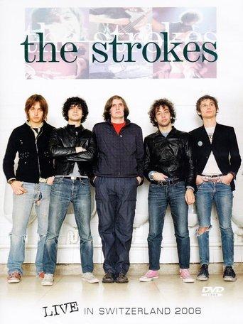 The Strokes: Live In Switzerland 2006 film afişi