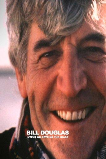 Bill Douglas: Intent on Getting the Image film afişi