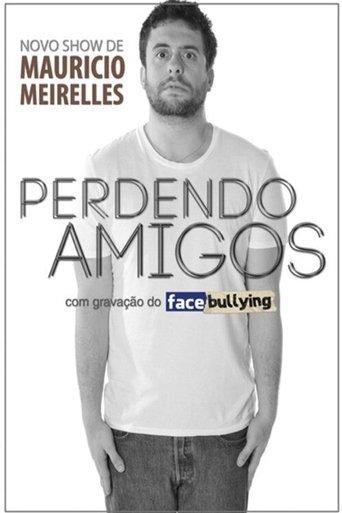 Mauricio Meirelles: Perdendo Amigos (LIVE AT ACRE) film afişi