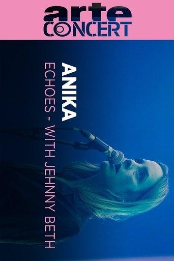 Anika Echoes With Jehnny Beth film afişi