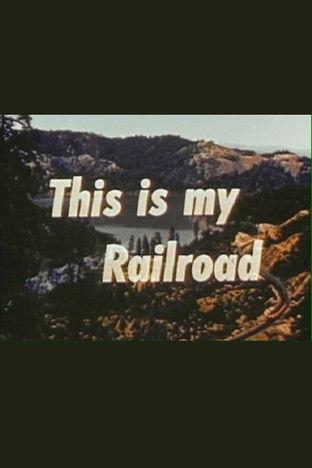 This Is My Railroad film afişi