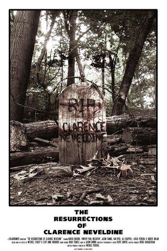 The Resurrections of Clarence Neveldine film afişi
