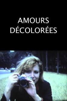 Amours décolorées film afişi