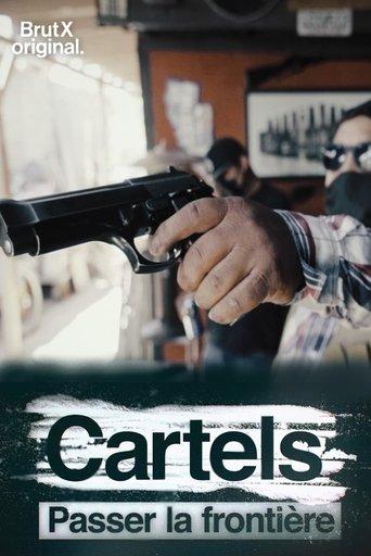 Cartels, passer la frontière dizi afişi