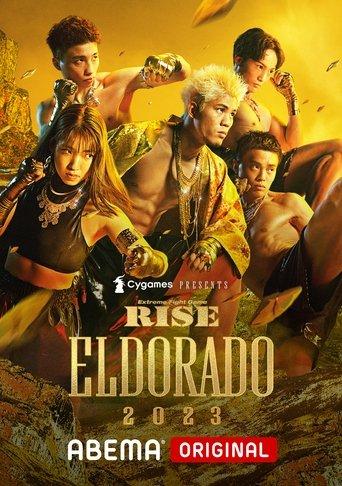 RISE ELDORADO 2023 film afişi