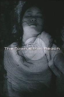 The Town Within Reach film afişi