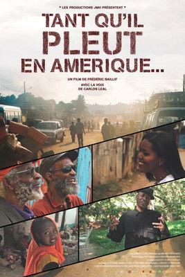 Tant qu'il pleut en Amérique film afişi