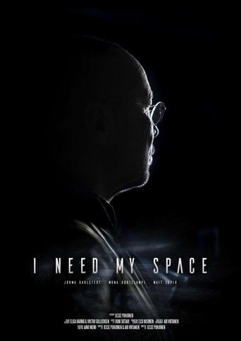 I Need My Space film afişi