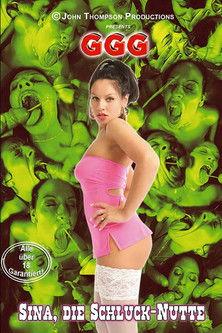 Sina, die Schluck-Nutte film afişi