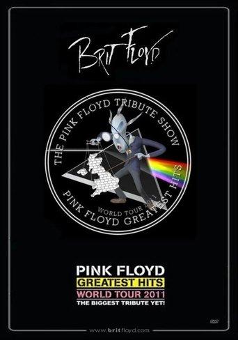Brit Floyd: The Pink Floyd Tribute Show - World Tour 2011 - Pink Floyd Greatest Hits film afişi