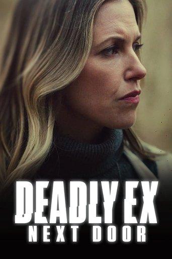Deadly Ex Next Door film afişi