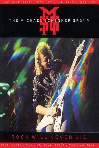 Michael Schenker Group: Rock Will Never Die film afişi
