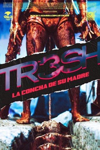 Tr3sh: La concha de su madre film afişi