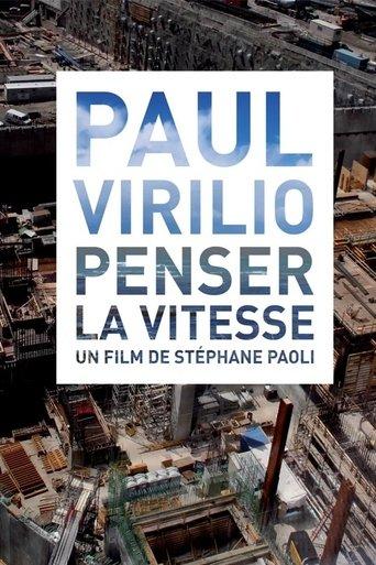 Paul Virilio: Penser la vitesse film afişi
