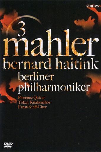 Mahler 3 / Bernard Haitink & Berliner Philharmoniker film afişi