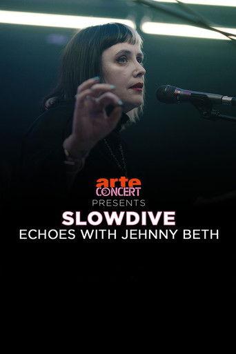 Slowdive: Echoes with Jehnny Beth film afişi