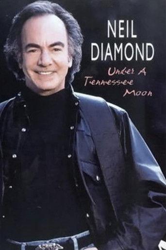 Neil Diamond: Under a Tennessee Moon film afişi